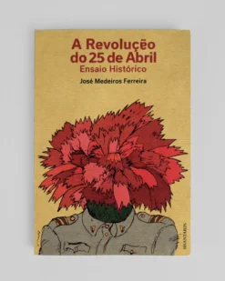 A Revolução do 25 de Abril Ensaio histórico | Shantarin