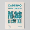 Caderno Papel Esquiço | Serrote