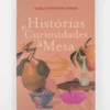 Histórias e Curiosidades à Mesa | Marcador