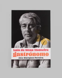 Luís de Sttau Monteiro Gastrónomo | Ana Marques Pereira