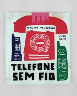 Telefone sem fio | Planeta Tangerina
