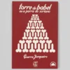 Torre de Babel ou a porra do soriano | Guerra Junqueiro